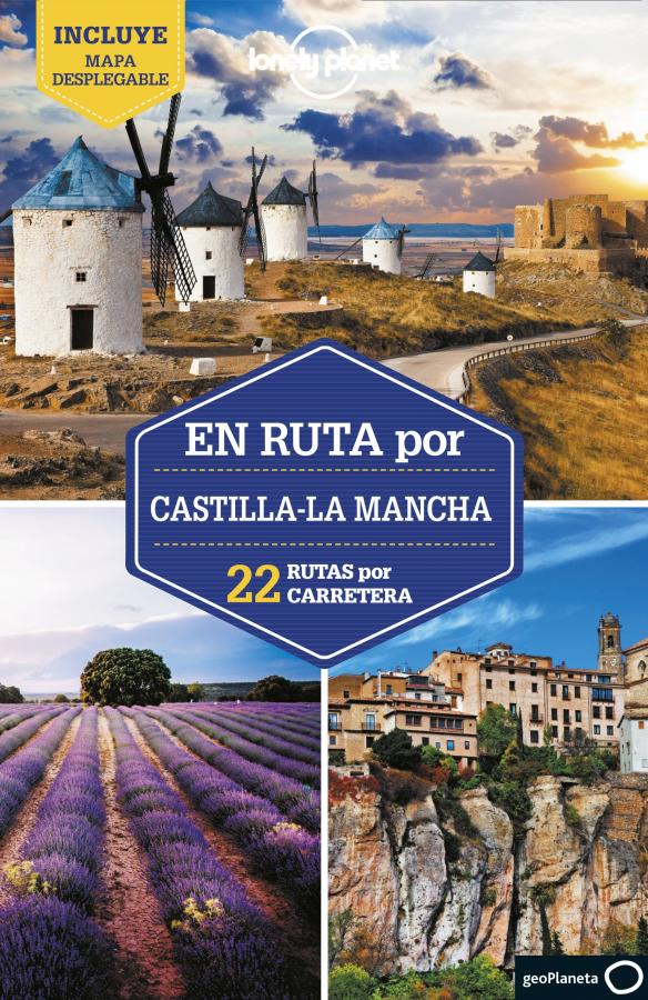 Lonely Planet lanza una nueva Guía de viaje sobre Castilla - La Mancha